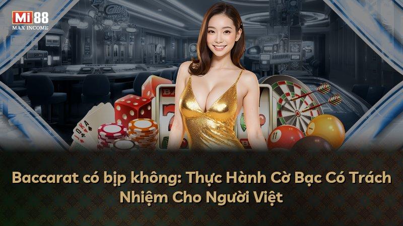 Baccarat có bịp không: Thực Hành Cờ Bạc Có Trách Nhiệm Cho Người Việt