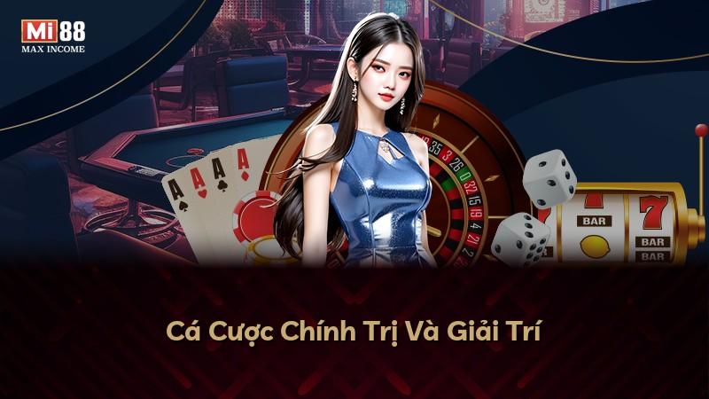 Cá Cược Chính Trị Và Giải Trí