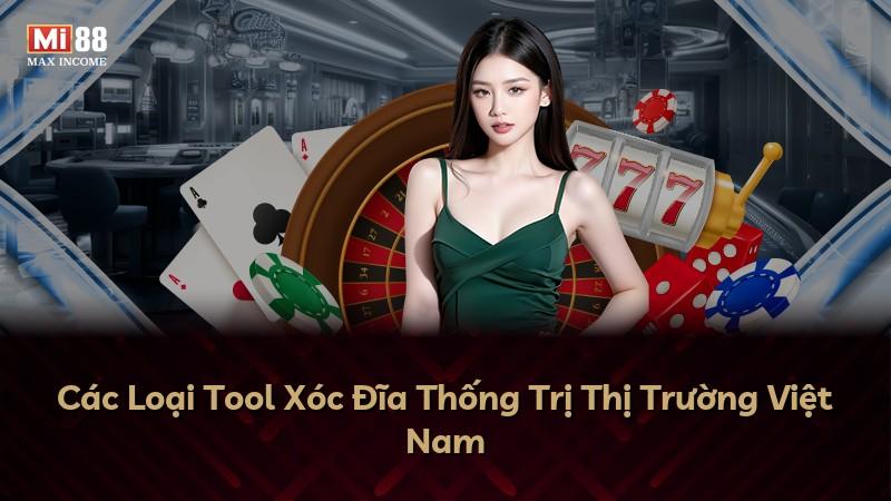 Các Loại Tool Xóc Đĩa Thống Trị Thị Trường Việt Nam