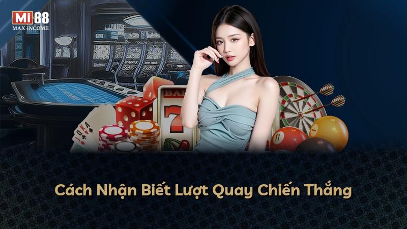 Cách Nhận Biết Lượt Quay Chiến Thắng