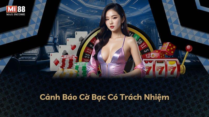 Cảnh Báo Cờ Bạc Có Trách Nhiệm
