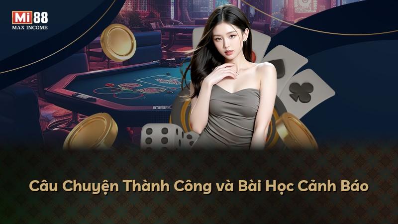 Câu Chuyện Thành Công và Bài Học Cảnh Báo