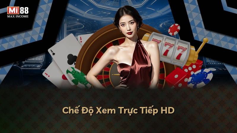 Chế Độ Xem Trực Tiếp HD