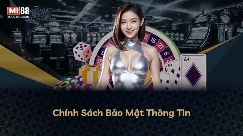 Chính Sách Bảo Mật Thông Tin