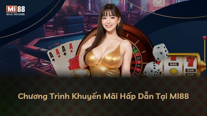 Chương Trình Khuyến Mãi Hấp Dẫn Tại MI88