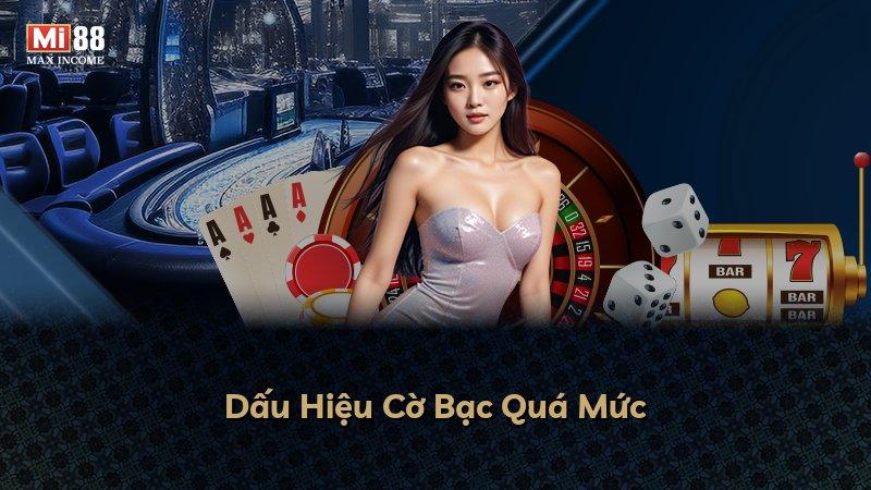 Dấu Hiệu Cờ Bạc Quá Mức