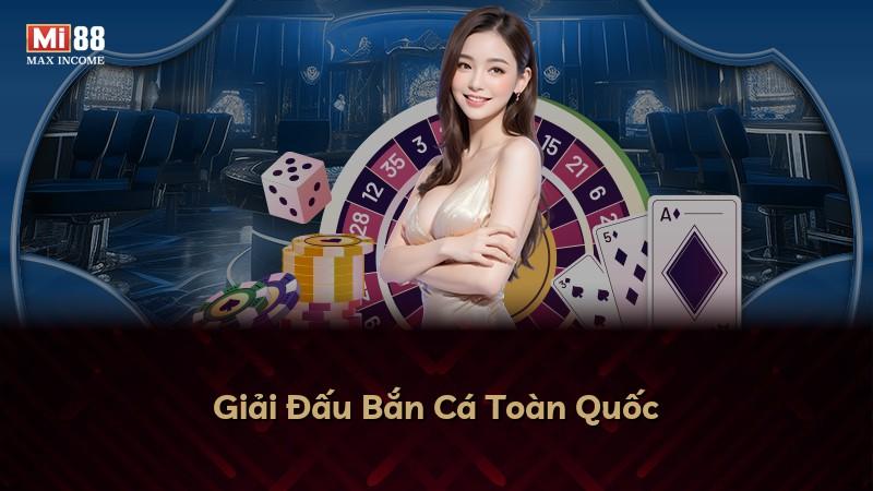 Giải Đấu Bắn Cá Toàn Quốc