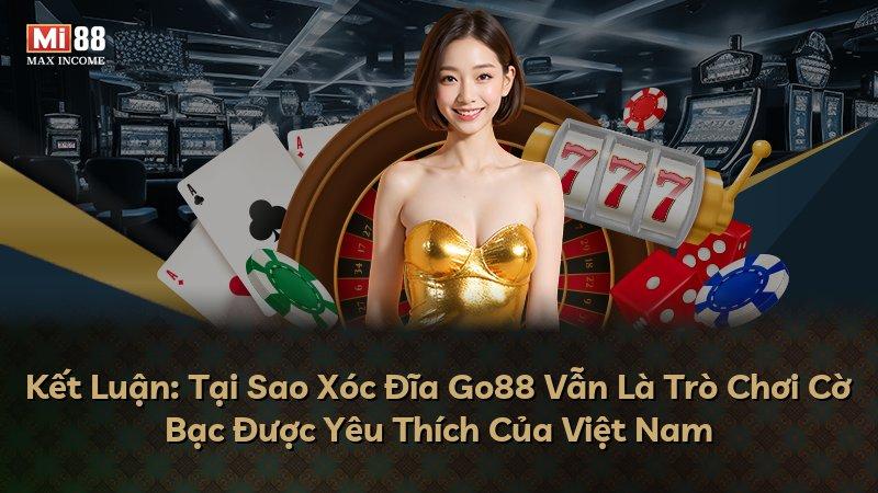 Kết Luận: Tại Sao Xóc Đĩa Go88 Vẫn Là Trò Chơi Cờ Bạc Được Yêu Thích Của Việt Nam
