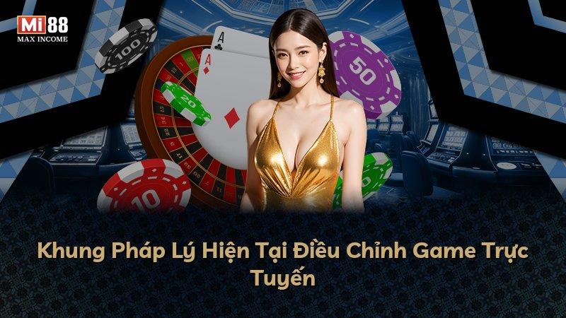 Khung Pháp Lý Hiện Tại Điều Chỉnh Game Trực Tuyến