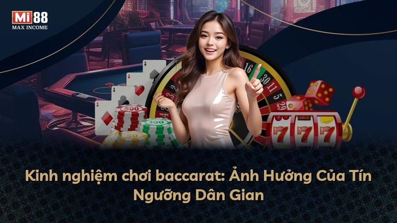 Kinh nghiệm chơi baccarat: Ảnh Hưởng Của Tín Ngưỡng Dân Gian