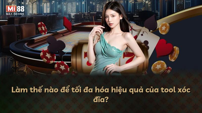 Làm thế nào để tối đa hóa hiệu quả của tool xóc đĩa?