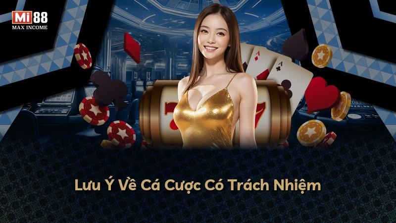 Lưu Ý Về Cá Cược Có Trách Nhiệm