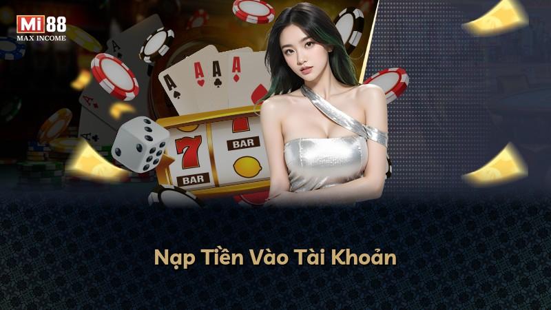 Nạp Tiền Vào Tài Khoản