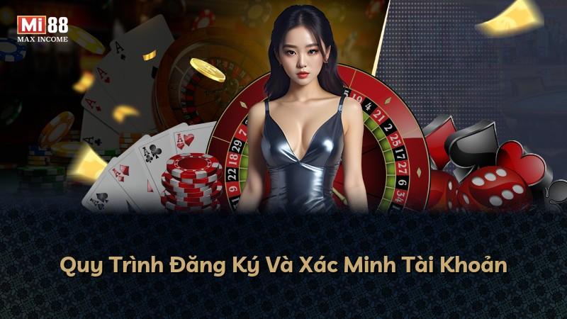 Quy Trình Đăng Ký Và Xác Minh Tài Khoản