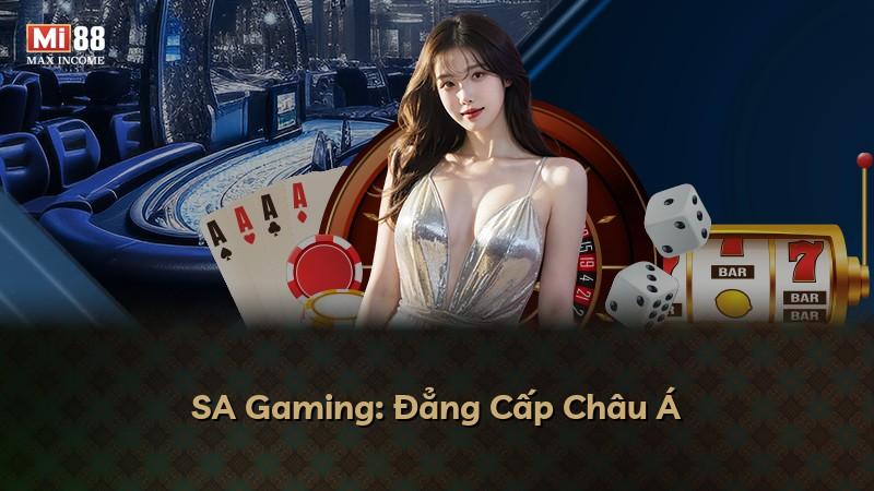SA Gaming: Đẳng Cấp Châu Á