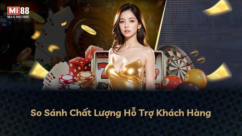 So Sánh Chất Lượng Hỗ Trợ Khách Hàng