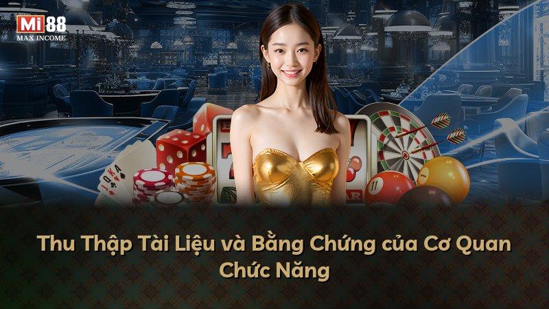 Thu Thập Tài Liệu và Bằng Chứng của Cơ Quan Chức Năng