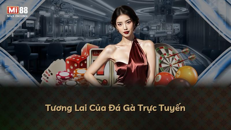 Tương Lai Của Đá Gà Trực Tuyến