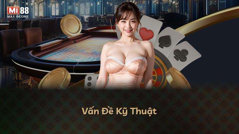 Vấn Đề Kỹ Thuật