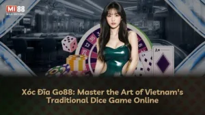 Xóc Đĩa Go88: Khám Phá Trò Chơi Cờ Bạc Truyền Thống Việt Nam