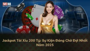 Jackpot Tài Xỉu 200 Tỷ: Sự Kiện Đáng Chờ Đợi Nhất Năm 2025
