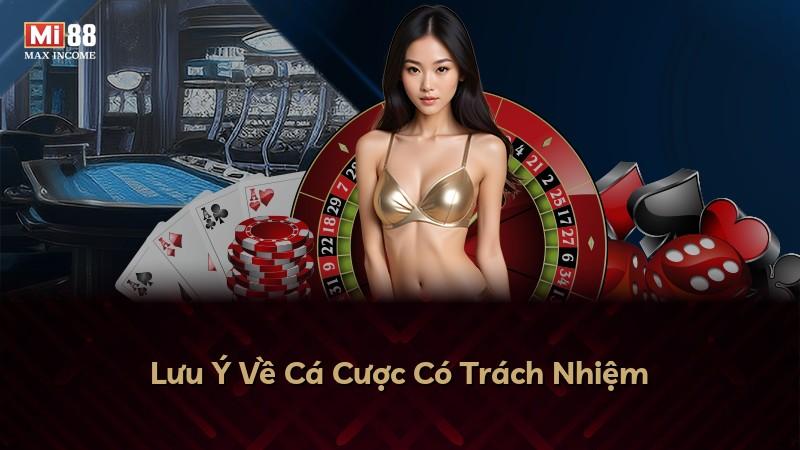 Lưu Ý Về Cá Cược Có Trách Nhiệm