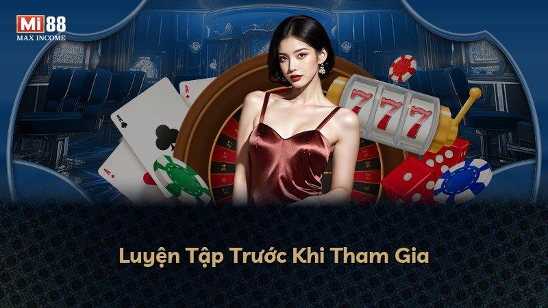 Luyện Tập Trước Khi Tham Gia